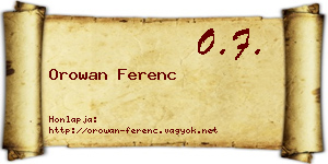Orowan Ferenc névjegykártya